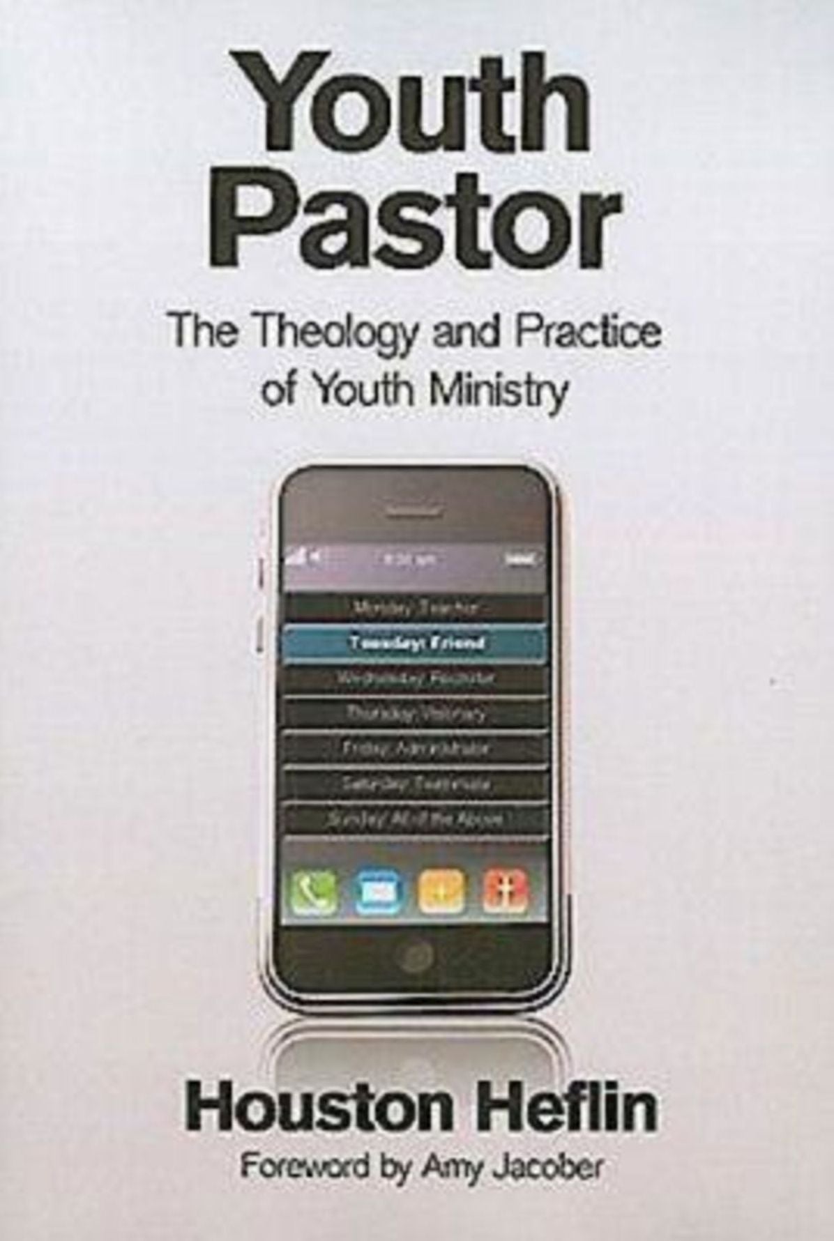 Youth Pastor: The Theology and Practice of Youth Ministry