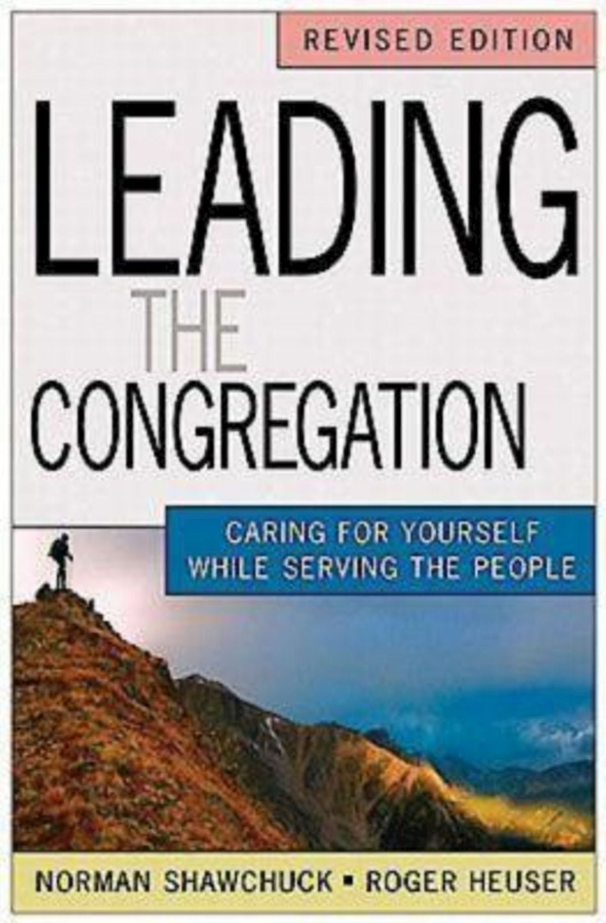 Leading the Congregation: Caring for Yourself While Serving the People