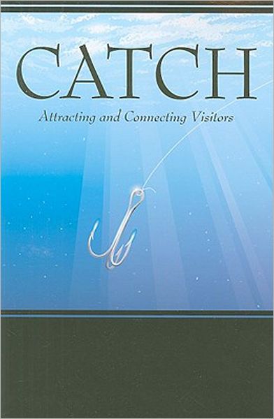 Catch: Attracting and Connecting Visitors