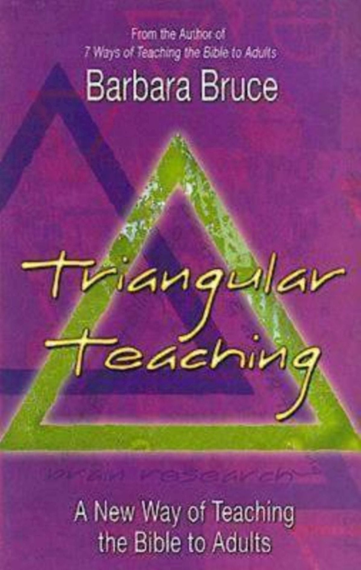 Triangular Teaching: A New Way of Teaching the Bible to Adults