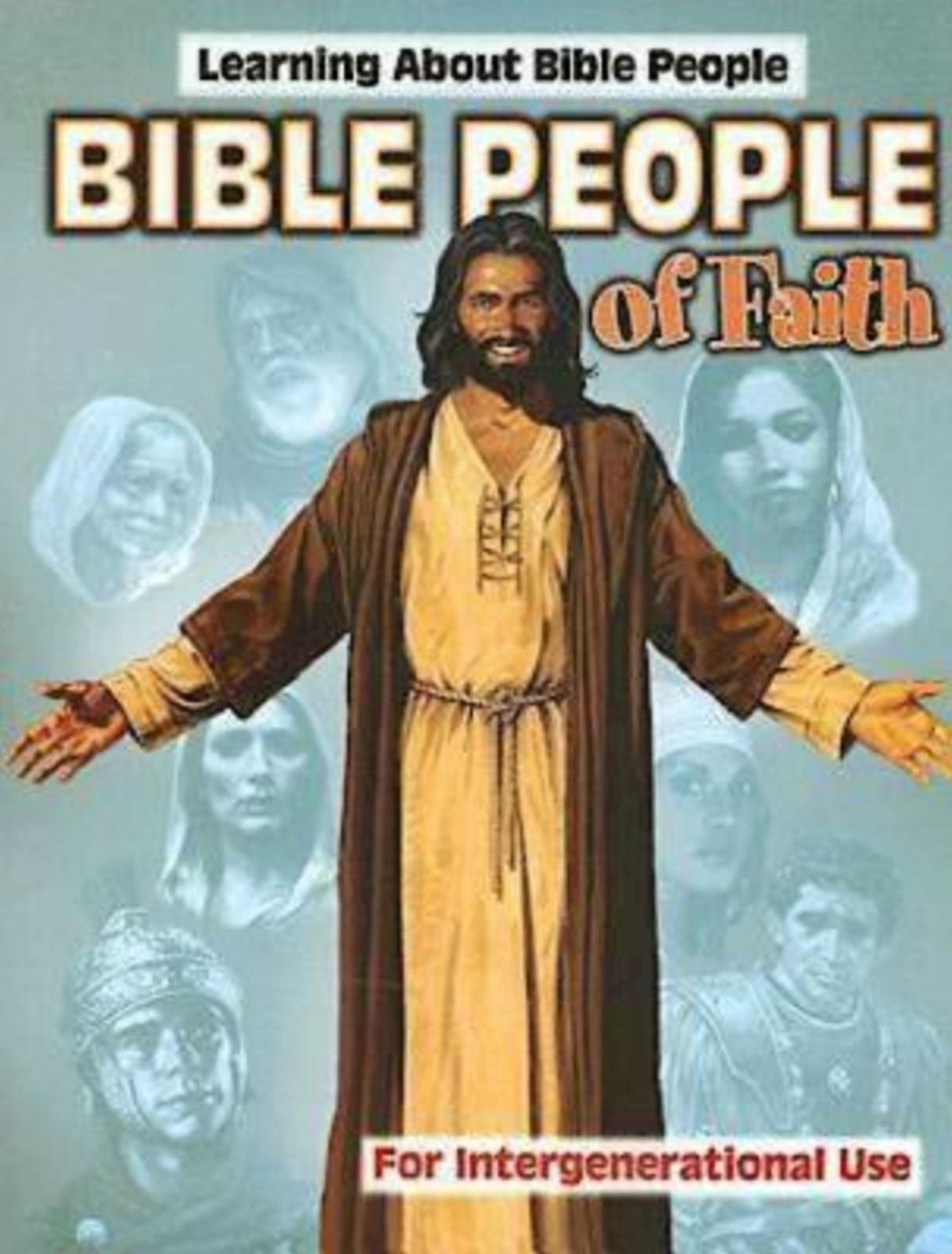 Bible People of Faith: Learning about Bible People