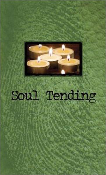 Soul Tending (Gift Book Edition)