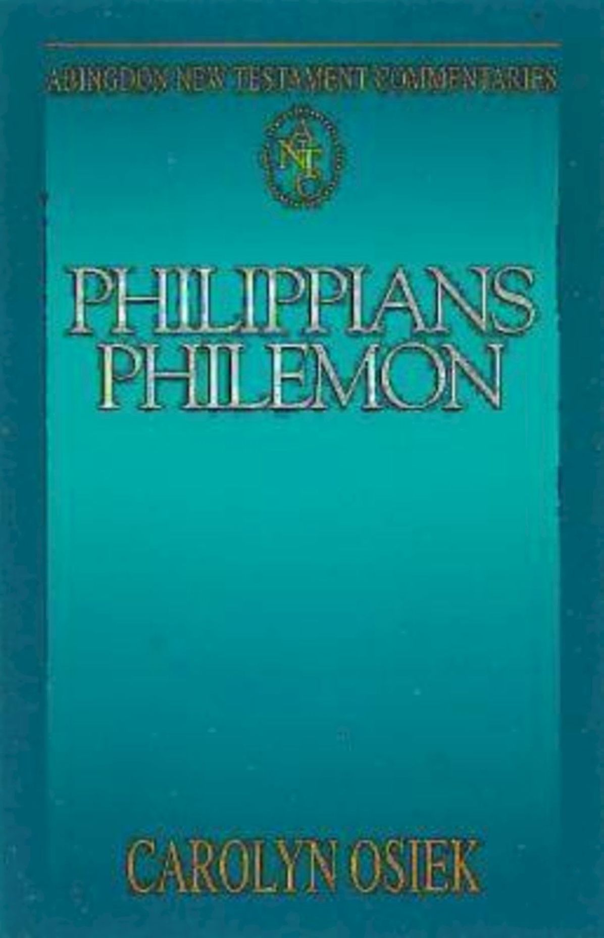 Philippians, Philemon: Abingdon New Testament Commentaries