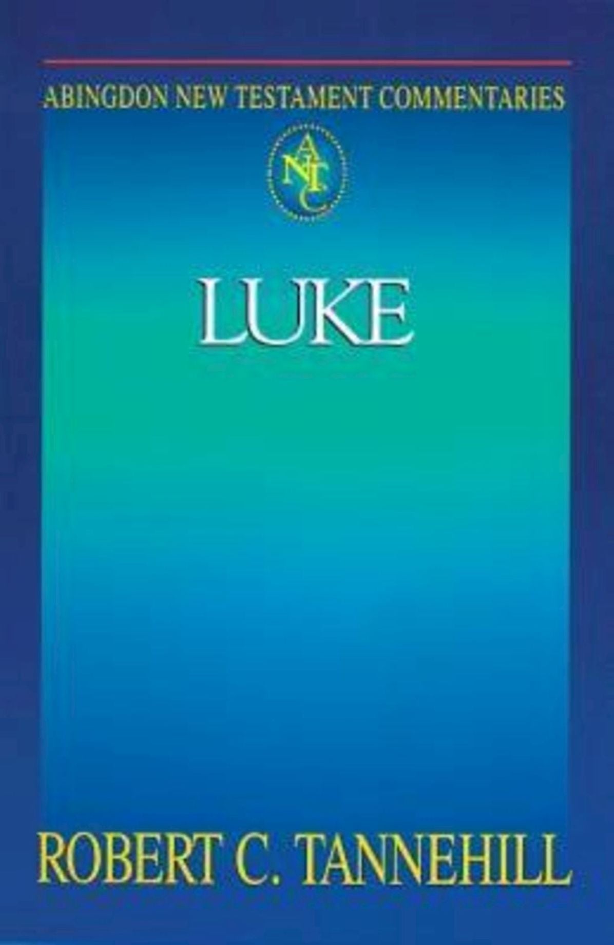 Luke: Abingdon New Testament Commentaries