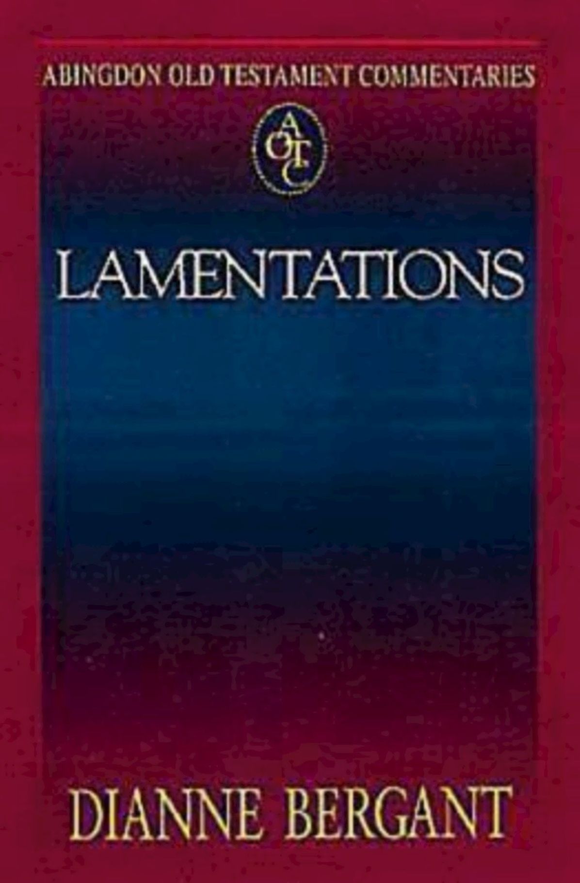 Lamentations: Abingdon Old Testament Commentaries