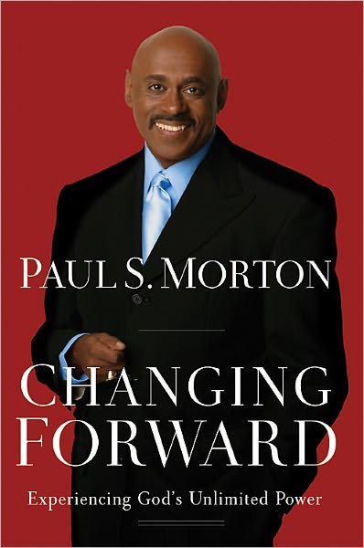 Changing Forward: Experiencing God's Unlimited Power