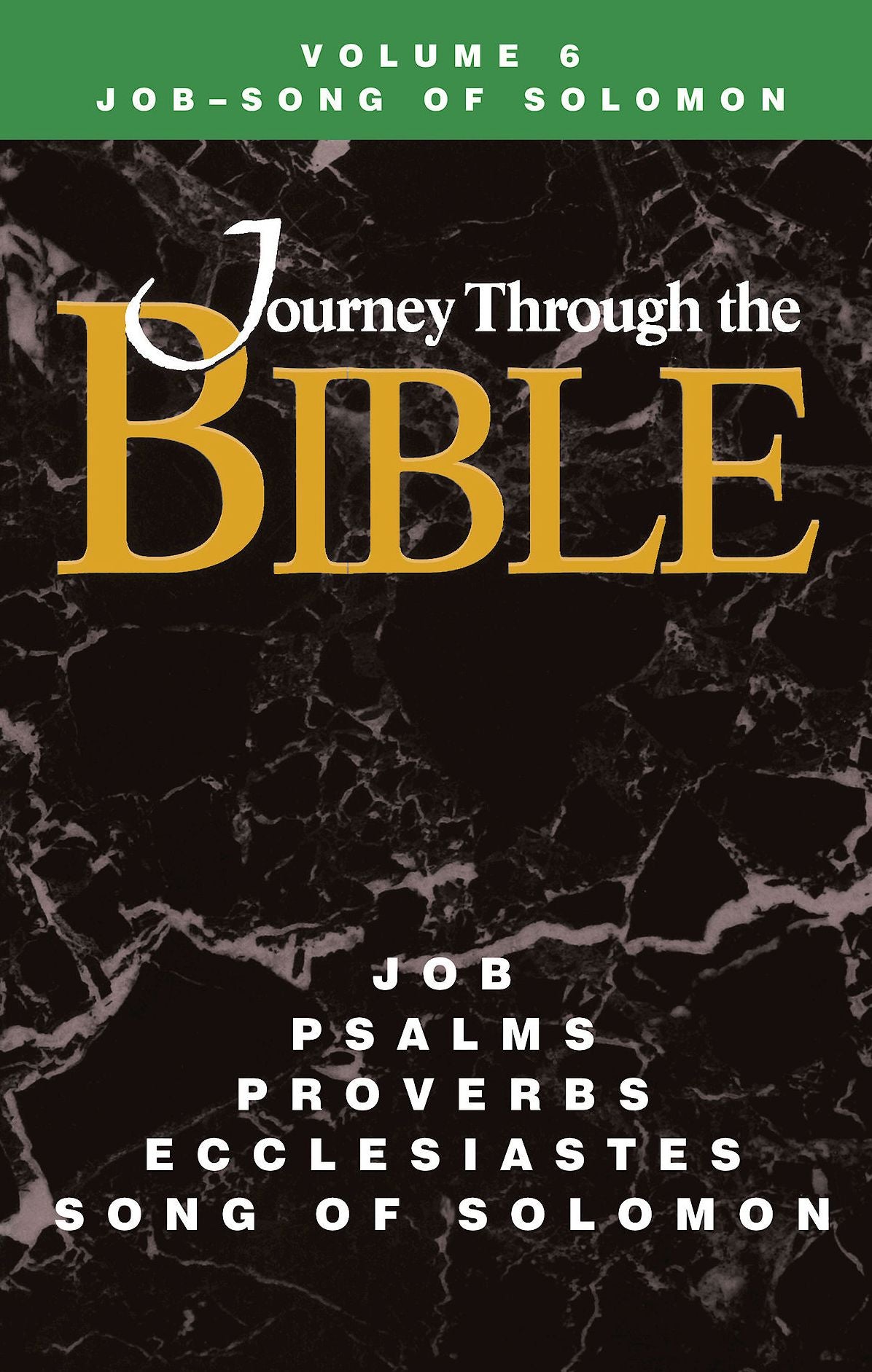 Journey Through the Bible Volume 6, Job-Song of Solomon Student