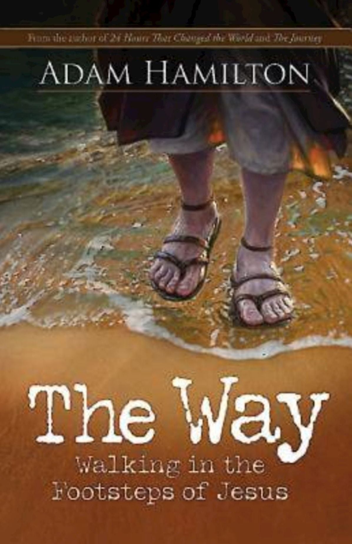The Way, Expanded Large Print Edition: Walking in the Footsteps of Jesus