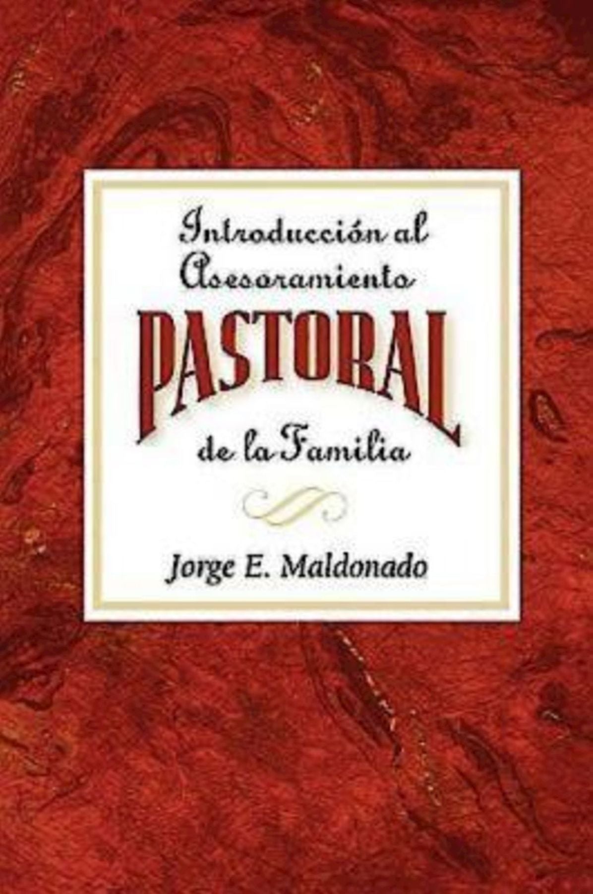 Introducción al asesoramiento pastoral de la familia AETH: Introduction to Pastoral Family Counseling Spanish