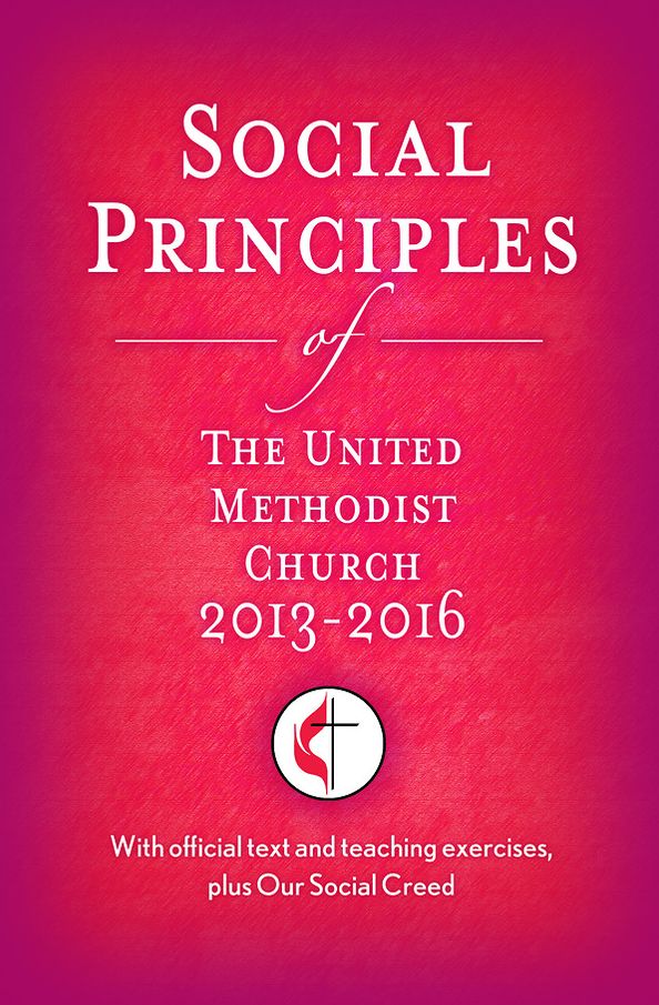 Social Principles of The United Methodist Church 2013-2016