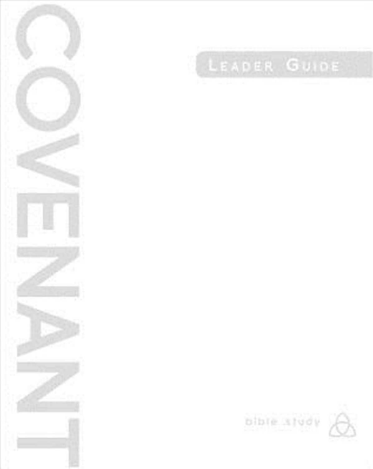 Covenant Bible Study: Leader Guide