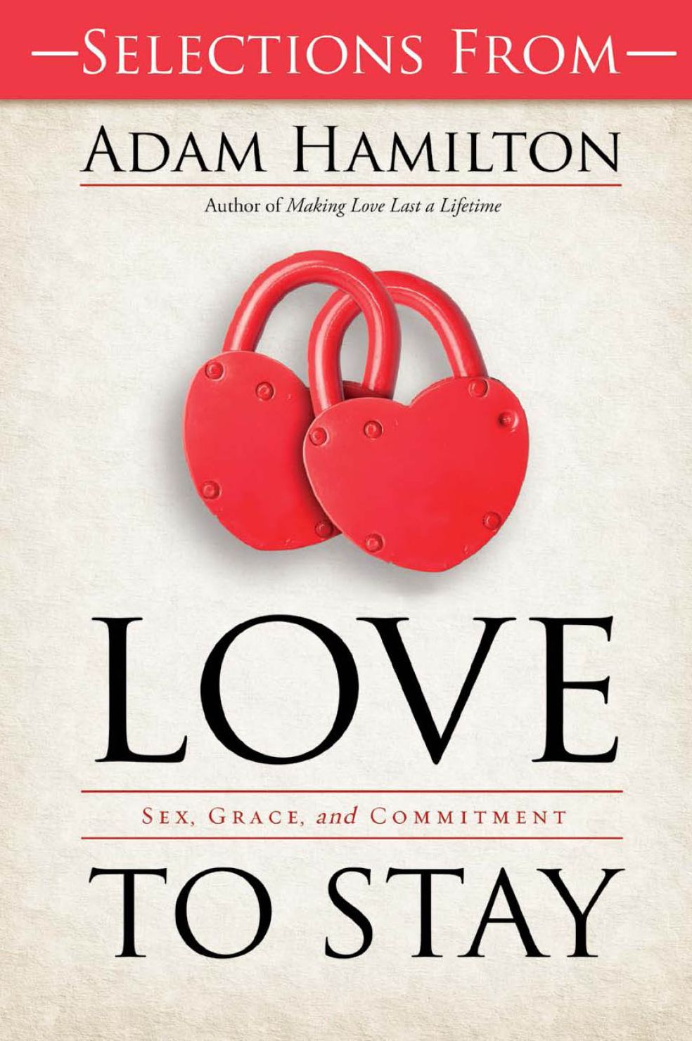 Free Sampler of Love to Stay Book - eBook [ePub]: Sex, Grace, and Commitment
