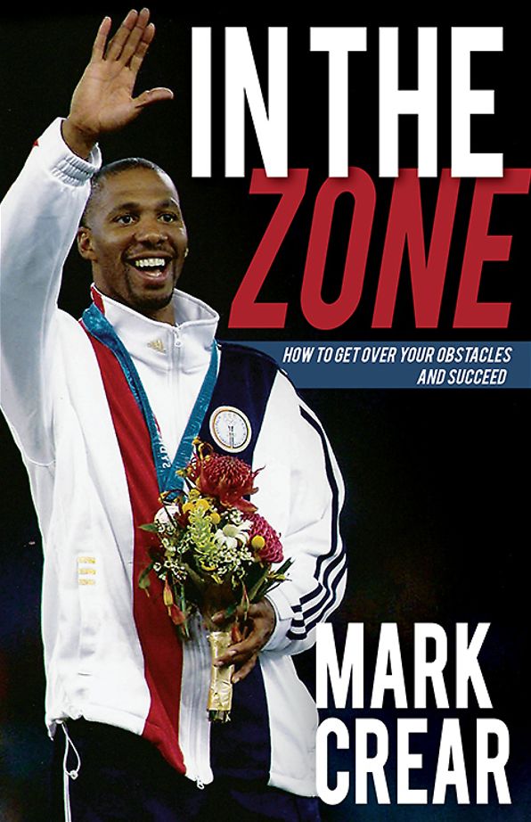 In the Zone: How to Get Over Your Obstacles and Succeed