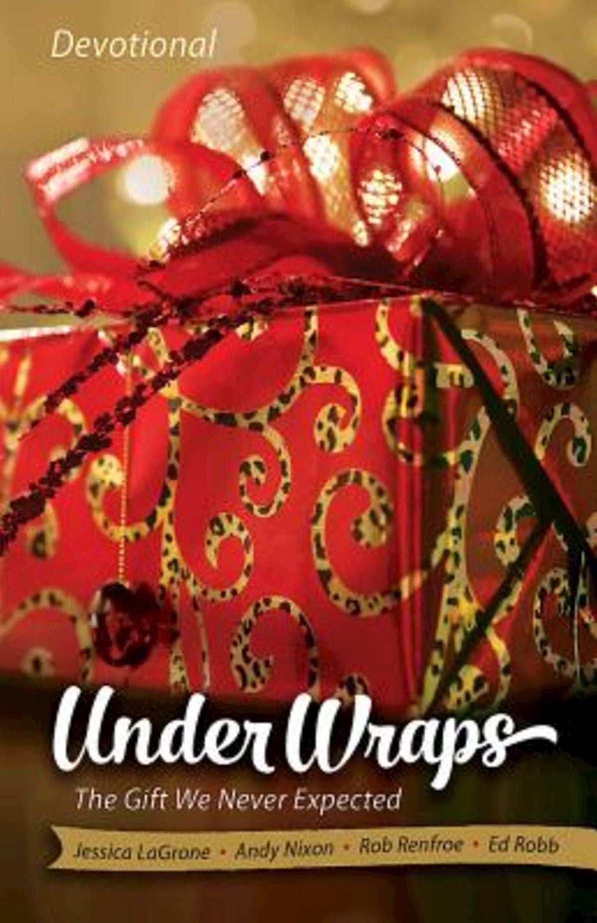 Under Wraps Devotional: The Gift We Never Expected