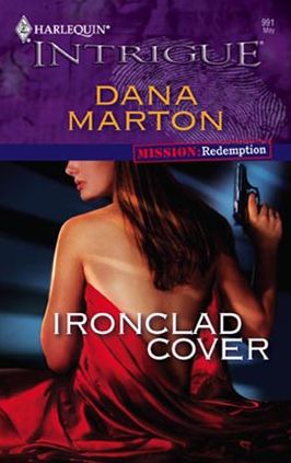 Ironclad Cover (Harlequin Intrigue Series #991)