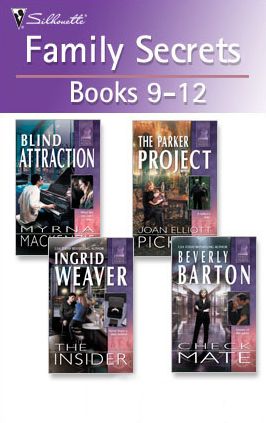 Family Secrets Books 9-12: Blind AttractionThe Parker ProjectThe InsiderCheck Mate