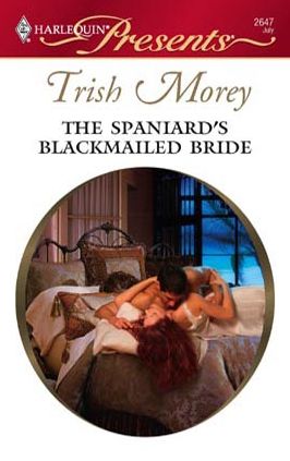 The Spaniard's Blackmailed Bride