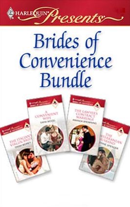 Brides of Convenience Bundle: The Lawyer's Contract MarriageA Convenient WifeThe Italian's Virgin BrideThe Mediterranean Husband