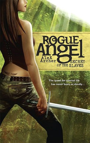 Secrets of the Slaves (Rogue Angel Series #8)