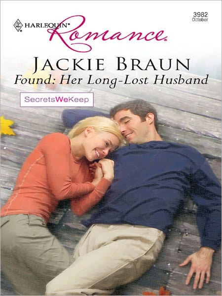 Found: Her Long-Lost Husband [Harlequin Romance Series #3982]