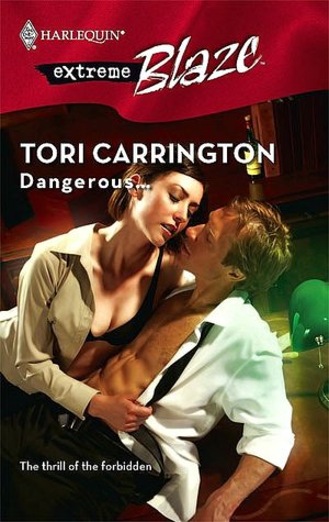 Dangerous... [Harlequin Blaze Series #359]