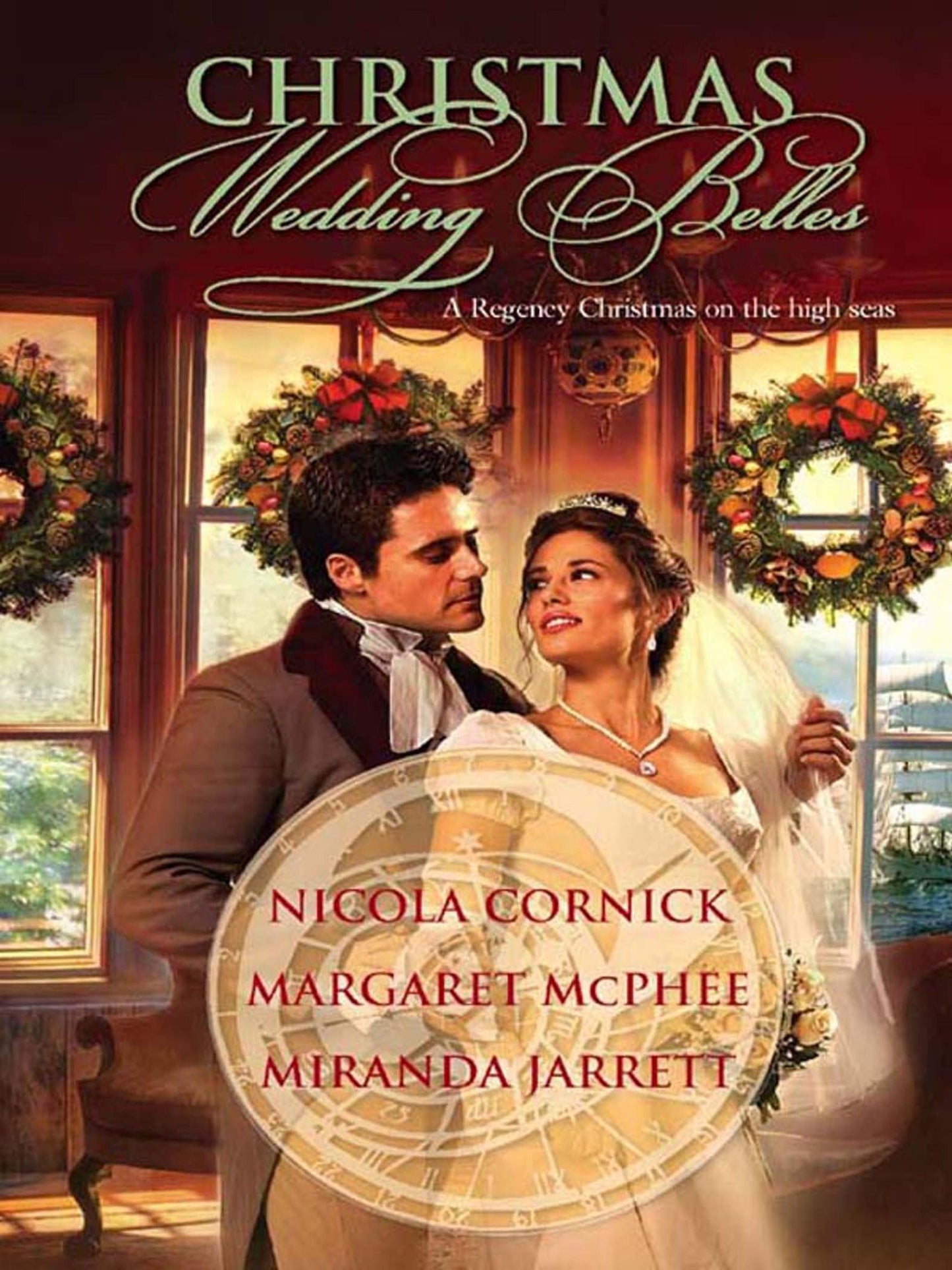 Christmas Wedding Belles: The Pirate's KissA Smuggler's TaleThe Sailor's Bride [Harlequin Historical Series #871]