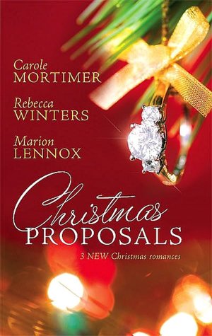 Christmas Proposals: Her Christmas Romeo, The Tycoon's Christmas Engagement, A Bride For Christmas
