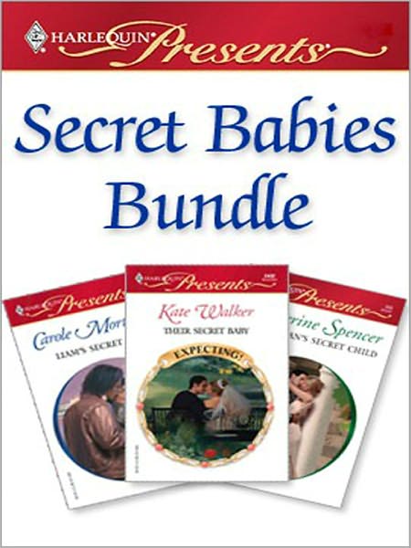 Secret Babies Bundle: Liam's Secret SonTheir Secret BabyThe Italian's Secret Child