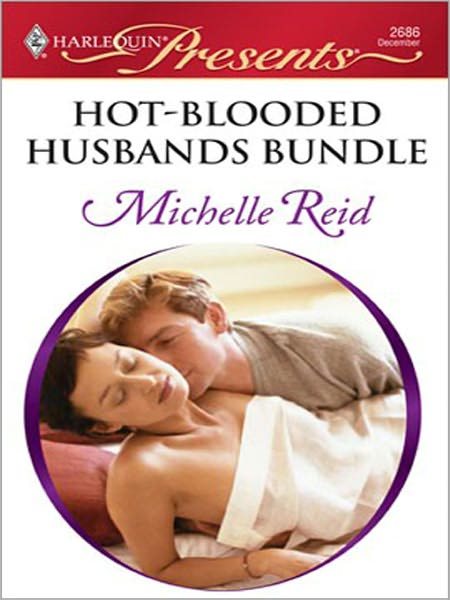 Hot-Blooded Husbands Bundle: The Sheikh's Chosen WifeEthan's Temptress BrideThe Arabian Love-ChildA Passionate Marriage