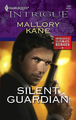 Silent Guardian (Harlequin Intrigue Series #1037)