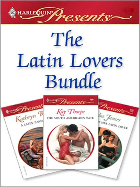 Latin Lovers Bundle: The South American's WifeBought by Her Latin LoverA Latin Passion