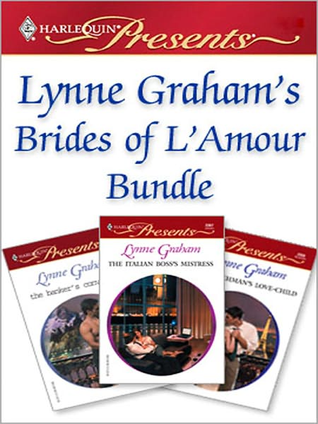 Lynne Graham's Brides of L'Amour Bundle: An Anthology