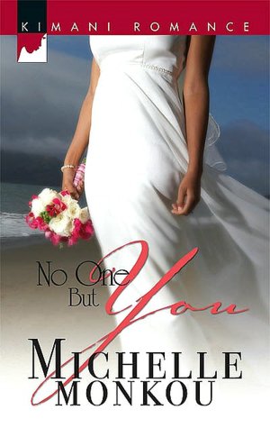 No One but You (Kimani Romance Series #88)
