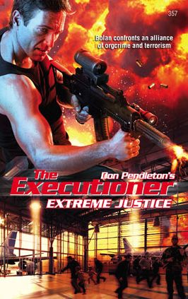 Extreme Justice (Executioner Series #357)