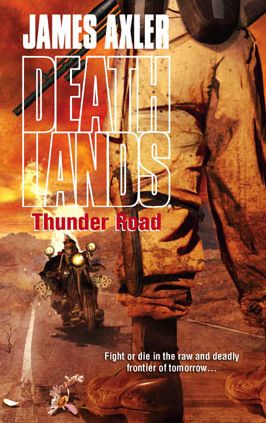 Thunder Road (Deathlands Series #83)