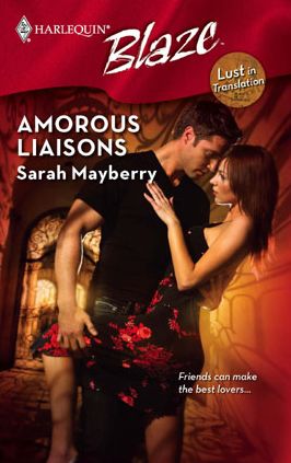 Amorous Liaisons (Harlequin Blaze Series #425)