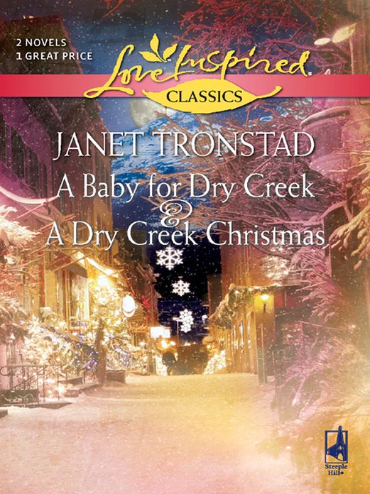 Baby for Dry Creek & A Dry Creek Christmas