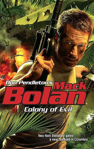 Colony of Evil (Super Bolan Series #124)