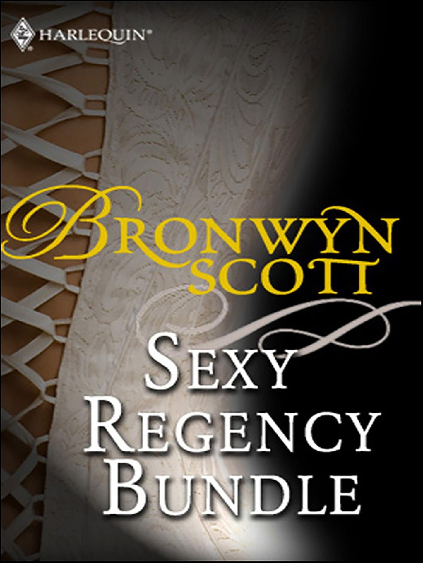 Bronwyn Scott's Sexy Regency Bundle: Pickpocket CountessGrayson Prentiss's SeductionNotorious Rake, Innocent LadyLibertine Lord, Pickpocket MissThe Viscount Claims His Bride