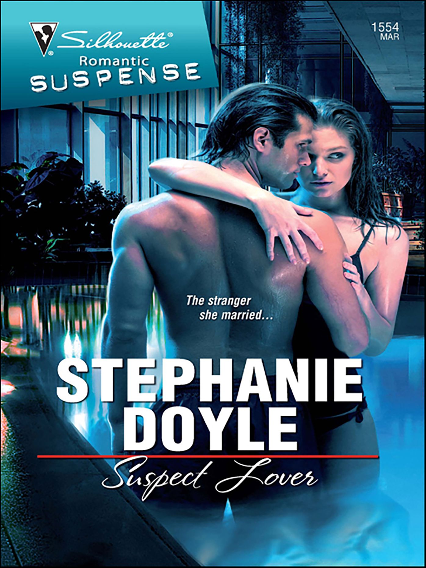 Suspect Lover (Silhouette Romantic Suspense Series #1554)