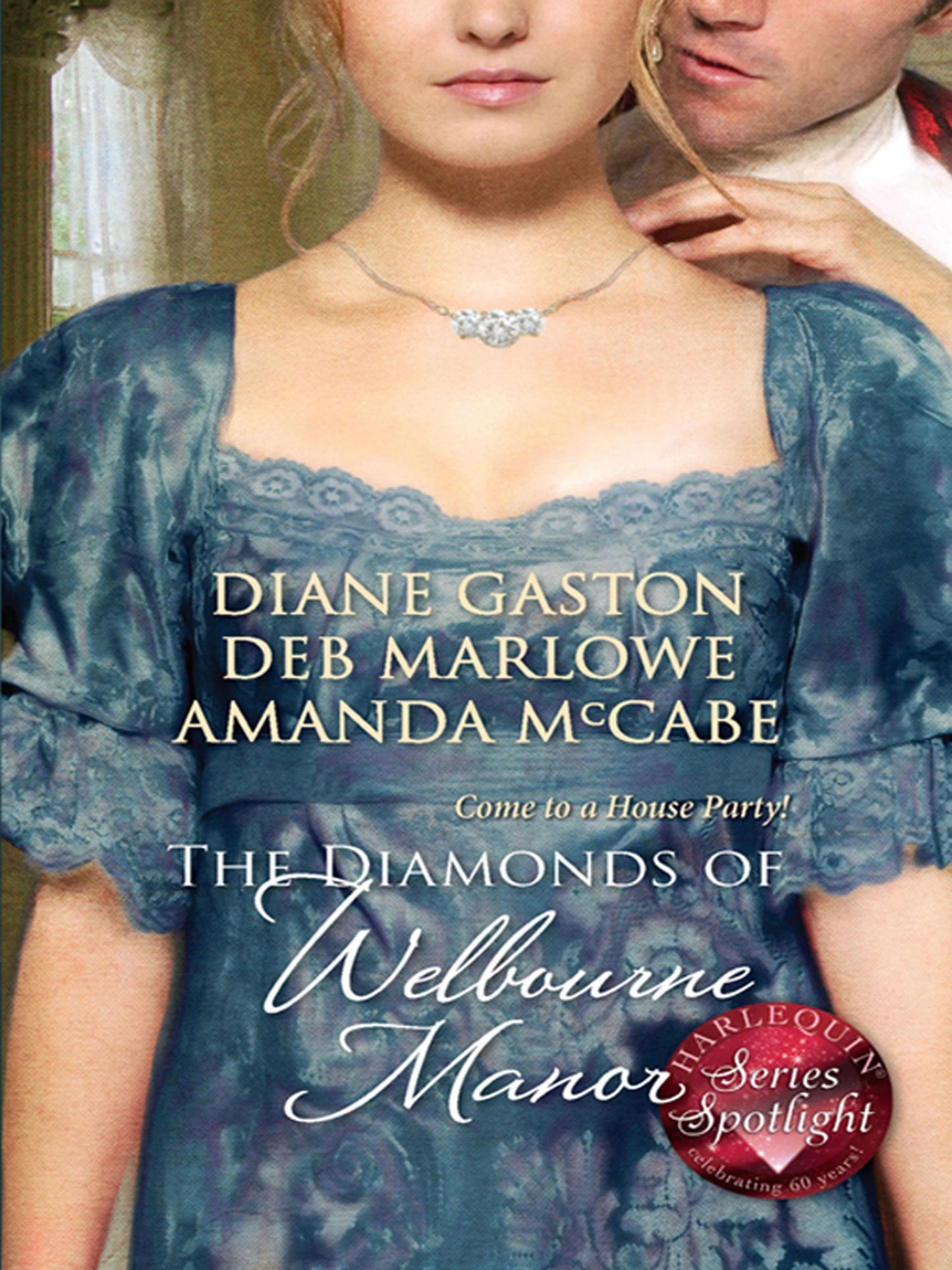 The Diamonds of Welbourne Manor: Justine and the Noble ViscountAnnalise and the Scandalous RakeCharlotte and the Wicked Lord
