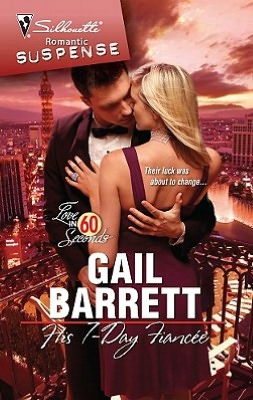 His 7-Day Fiancee (Silhouette Romantic Suspense #1560)