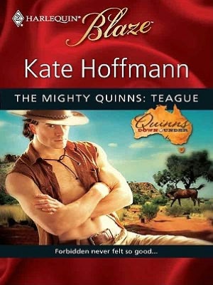 Mighty Quinns: Teague (Harlequin Blaze #482)