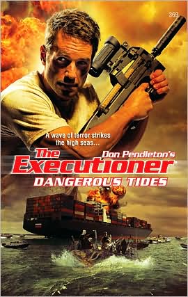 Dangerous Tides (Executioner Series #369)