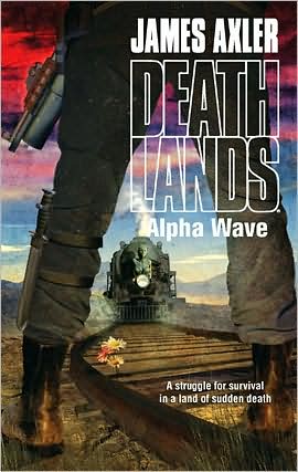 Alpha Wave (Deathlands Series #88)