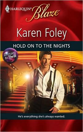 Hold on to the Nights (Harlequin Blaze #504)