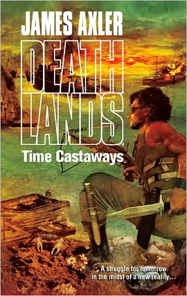 Time Castaways (Deathlands Series #89)