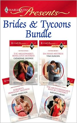 Brides & Tycoons Bundle: The Millionaire's Rebellious MistressDa Silva's MistressKyriakis's Innocent MistressThe Mediterranean's Wife by Contract