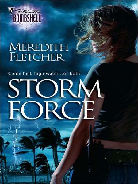 Storm Force (Silhouette Bombshell #120)