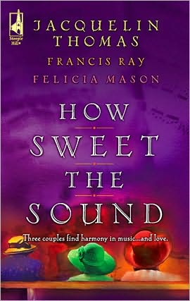 How Sweet the Sound: Make a Joyful Noise/Then Sing My Soul/Heart Songs